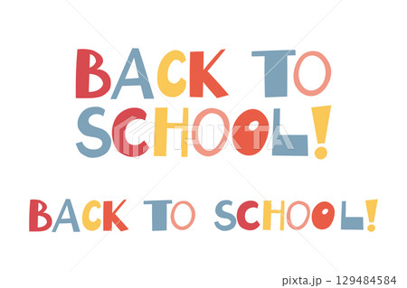 Back to School Text Lettering for Banner, Flyers, Postcards, Vector Illustration 129484584