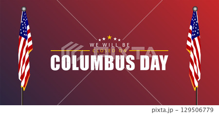 Patriotic Columbus Day Closure with Star and usa Flag Background 129506779