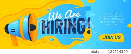 We are hiring banner. Hire offer, join to our team announcement with megaphone. Vector job advertisement, recruitment promotion or social media hiring campaign to attract potential candidates We are hiring banner. Hire offer, join to our team announcement with megaphone. Vector job advertisement, recruitment promotion or social media hiring campaign to attract potential candidates 129514399