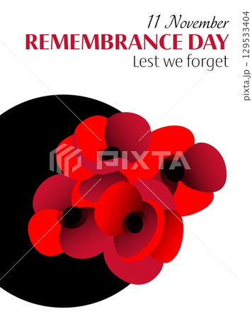 Vector illustration of remembrance day vertical poster with red poppy flowers on white and black circle background 129533404