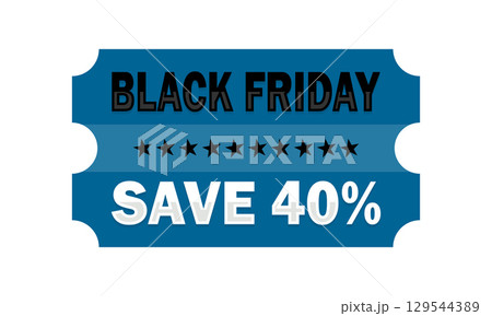 Black Friday Save 40% 129544389