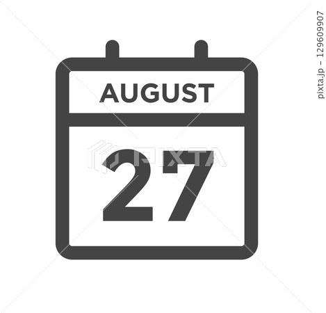 August 27 Calendar Day or Calender Date for Deadlines or Appointment 129609907