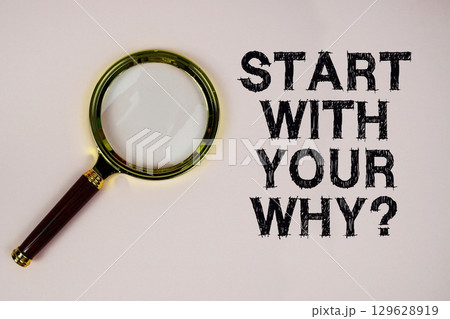 Start With Your Why? text with magnifying glass on pink background Start With Your Why? text with magnifying glass on pink background 129628919