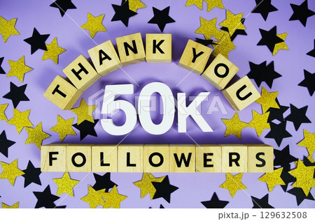 Thank You 50000, 50K Followers congratulation and celebration social media subscribers and followers 129632508