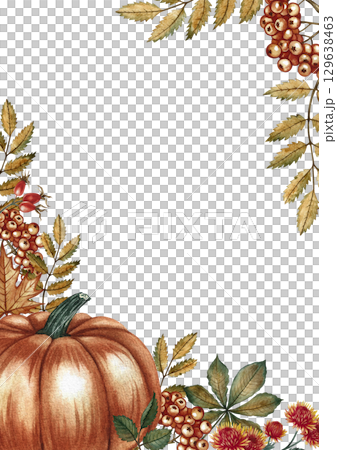 Autumn vertical frame with orange pumpkin, leaves, chrysanthemum flowers, and rowan berries. Hand-drawn watercolor illustration. For autumn holidays, greeting cards, invitations, posters, and more. 129638463