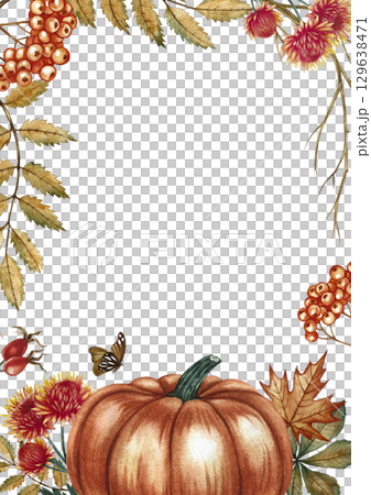 Autumn vertical frame with orange pumpkin, leaves, chrysanthemum flowers, and rowan berries. Hand-drawn watercolor illustration. For autumn holidays, greeting cards, invitations, posters, and more. 129638471