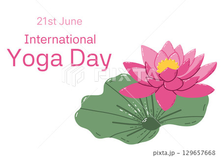 International Yoga Day Celebration Featuring Lotus Flower and Text Symbolism International Yoga Day Celebration Featuring Lotus Flower and Text Symbolism 129657668