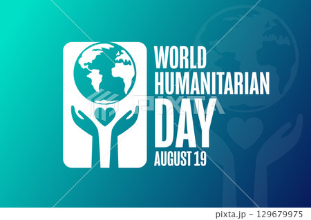 World Humanitarian Day. August 19. Holiday concept. Template for background, banner, card, poster 129679975
