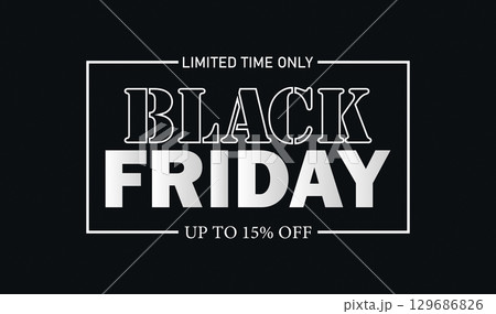 Black Friday Sale Limited Time Offer 129686826