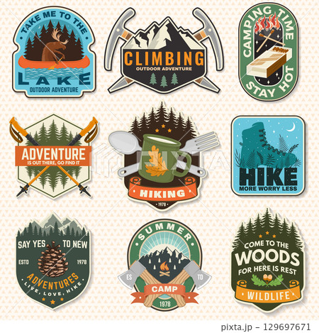 Set of hiking outdoor adventure patches with inspirational adventure quotes. Concept with pin forest, hiker, matches stick and mountain. Vector illustration. 129697671