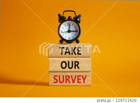 Take our Survey now symbol. Wooden blocks with words Take our Survey. Beautiful orange background with alarm clock. Business and Take our Survey concept. Copy space. Take our Survey now symbol. Wooden blocks with words Take our Survey. Beautiful orange background with alarm clock. Business and Take our Survey concept. Copy space. 129711420