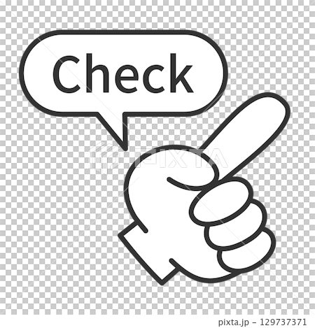Pointing finger illustration check speech bubble Pointing finger illustration check speech bubble 129737371