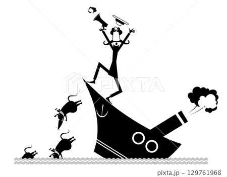 Panic. Captain on the sinking ship. In panic captain with megaphone. Rats desert a sinking ship. Black and white illustration	 129761968