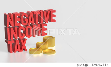 The Negative income tax and coins for Business concept 3d Rendering. The Negative income tax and coins for Business concept 3d Rendering. 129767117