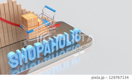 The Shopping Cart and Box on mobile for shopaholic concept 3d Rendering. The Shopping Cart and Box on mobile for shopaholic concept 3d Rendering. 129767134
