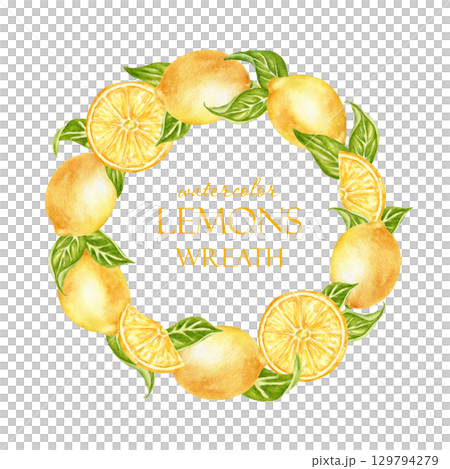 A round frame with lemon fruits, citrus halves, and greenery. A hand-drawn watercolor wreath, a frame with space for text. A lemon-themed design for menus, food labels, or postcards. 129794279