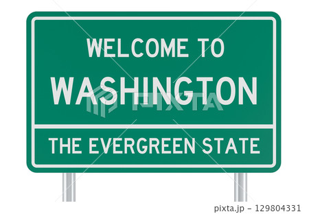 Welcome to Washington, road sign. 3D rendering Welcome to Washington, road sign. 3D rendering 129804331