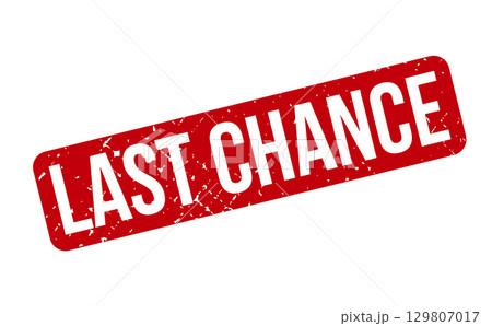 Last Chance Rubber Stamp. Red Last Chance Rubber Grunge Stamp Seal Vector Illustration - Vector Last Chance Rubber Stamp. Red Last Chance Rubber Grunge Stamp Seal Vector Illustration - Vector 129807017
