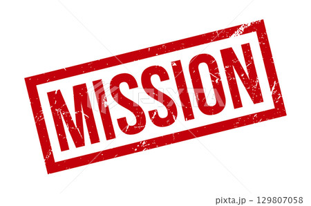 Mission Rubber Stamp. Red Mission Rubber Grunge Stamp Seal Vector Illustration - Vector 129807058