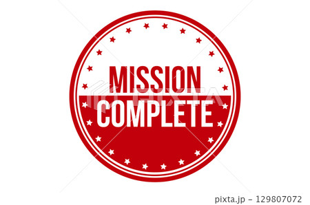 Mission Complete Rubber Stamp. Red Mission Complete Rubber Grunge Stamp Seal Vector Illustration - Vector Mission Complete Rubber Stamp. Red Mission Complete Rubber Grunge Stamp Seal Vector Illustration - Vector 129807072