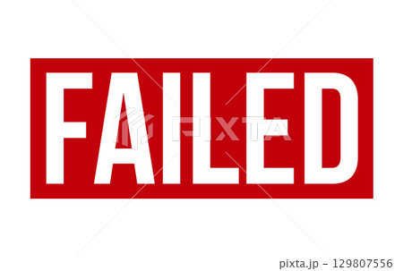 Failed Rubber Stamp. Red Failed Rubber Grunge Stamp Seal Vector Illustration - Vector 129807556