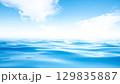 晴れた空と水面が広がる穏やかな海 129835887