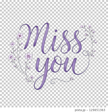 Heartfelt message evokes longing feeling with beautiful floral design, creating touching expression 129851363