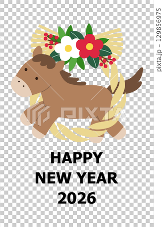 New Year's card template for 2026, Year of the Horse. Horse, cute, lucky charm, shimenawa, vector, horse New Year's card template for 2026, Year of the Horse. Horse, cute, lucky charm, shimenawa, vector, horse 129856975