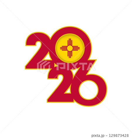 2026 banner with New Mexico flag inside. 2026 banner with New Mexico flag inside. 129873428