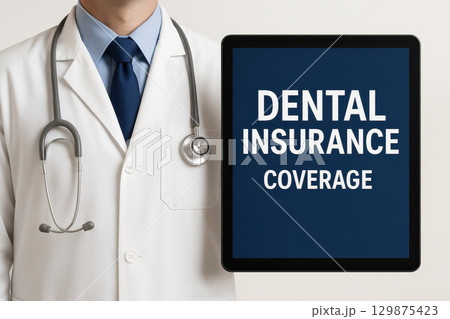 Dental plan and dental insurance coverage promote oral health with professional medical support shown by doctor wearing white coat and stethoscope holding digital tablet 129875423