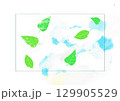 青い葉っぱの水彩イラスト 129905529