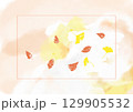 紅葉の水彩風フレーム 129905532