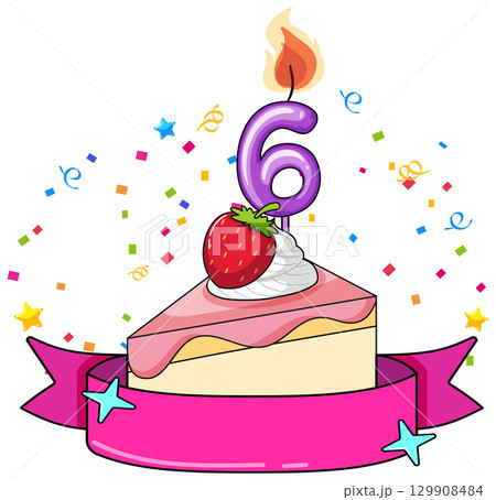 Strawberry Birthday Cake Slice With Number Six Candle 129908484