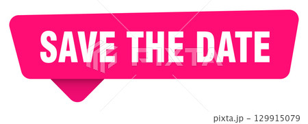 save the date magenta sticker isolated on transpatent background. save the date sign 129915079