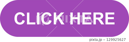 A purple button with the phrase "CLICK HERE" in all-caps white lettering is centered. 129925627