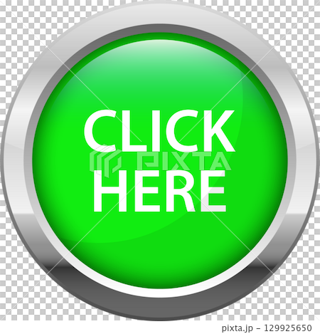 A shiny green button with a silver metallic border and the words 'Click Here' in white letters. A shiny green button with a silver metallic border and the words 'Click Here' in white letters. 129925650