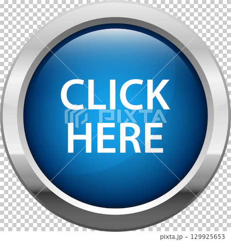 A shiny blue button with silver trim displaying the command "Click Here" in capitalized letters. 129925653