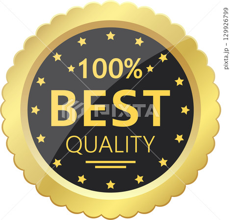 A golden seal with a black background and yellow text indicating "100% Best Quality Guarantee" A golden seal with a black background and yellow text indicating "100% Best Quality Guarantee" 129926799
