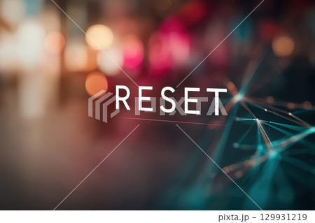 The Concept of Reset Embracing Change and New Beginnings in a Modern Context and Era of Transition 129931219