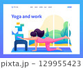 Girl combines yoga and work at home. Flat 2D landing page 129955423