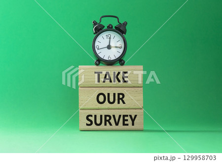 Take our Survey now symbol. Wooden blocks with words Take our Survey. Beautiful green background with alarm clock. Business and Take our Survey concept. Copy space. Take our Survey now symbol. Wooden blocks with words Take our Survey. Beautiful green background with alarm clock. Business and Take our Survey concept. Copy space. 129958703