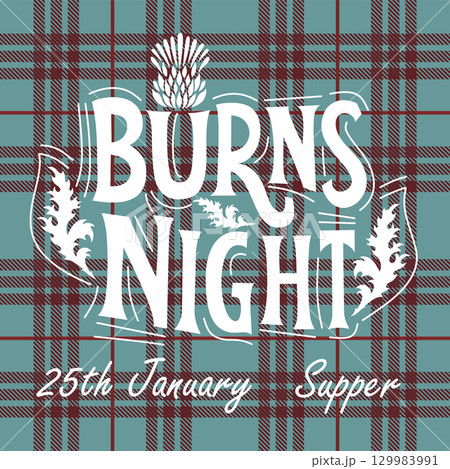 Burns night supper background with thistle on tartan background. Menu with lettering for restaurant, party. 129983991