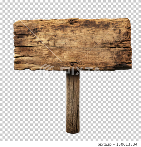 Weathered wooden sign stands isolated against a white background ready for custom messages Weathered wooden sign stands isolated against a white background ready for custom messages 130013534