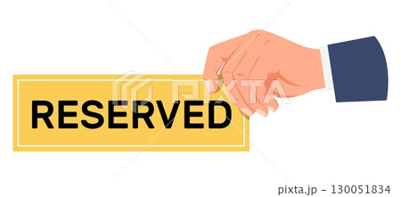 Hand holds placard reserved. Booking hotel room or table at restaurant. Exclusive order. Hospitality and service. VIP access. Accommodation reservation. Service board. Vector concept 130051834