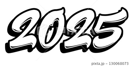 2025 in graffiti brush lettering style. Vector banner isolated. Cool New year design 130068073