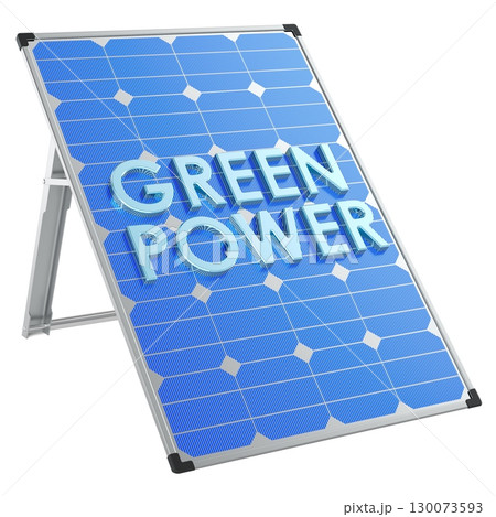 Green Power concept with solar panel. 3D rendering Green Power concept with solar panel. 3D rendering 130073593