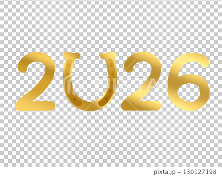 明るい金色の蹄鉄と2026数字デザイン(午年・年賀状素材) 明るい金色の蹄鉄と2026数字デザイン(午年・年賀状素材) 130127198
