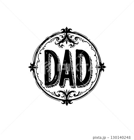 Vintage Dad Emblem: Father's Day Celebration with Decorative Black and White Design 130140248