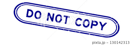 Grunge blue do not copy word rubber seal stamp on white background Grunge blue do not copy word rubber seal stamp on white background 130142313