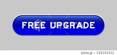 Blue color capsule shape button with word free upgrade on gray background 130142322